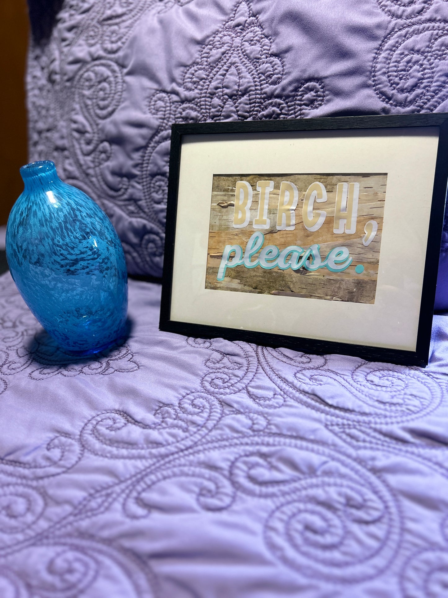 Birch, Please Framed Decor | Real Birch Tree | Funny Decor | Custom Signs